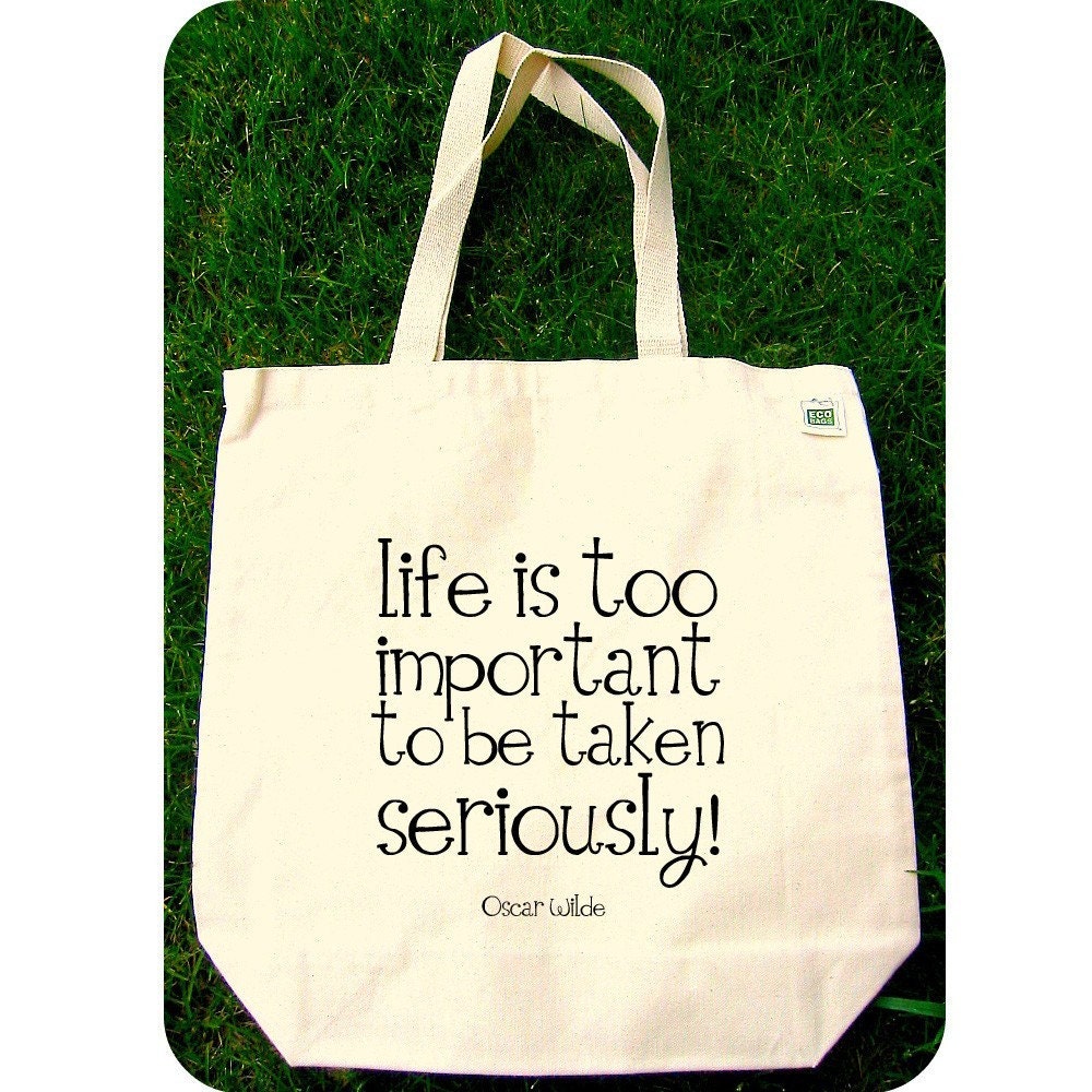 LIFE QUOTE by Oscar Wilde on a Recycled Cotton Canvas Tote