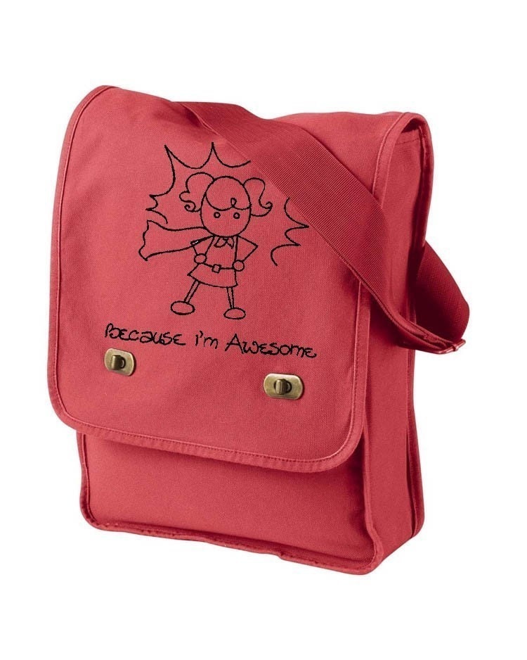 SALE Because I'm Awesome Girl Field Bag