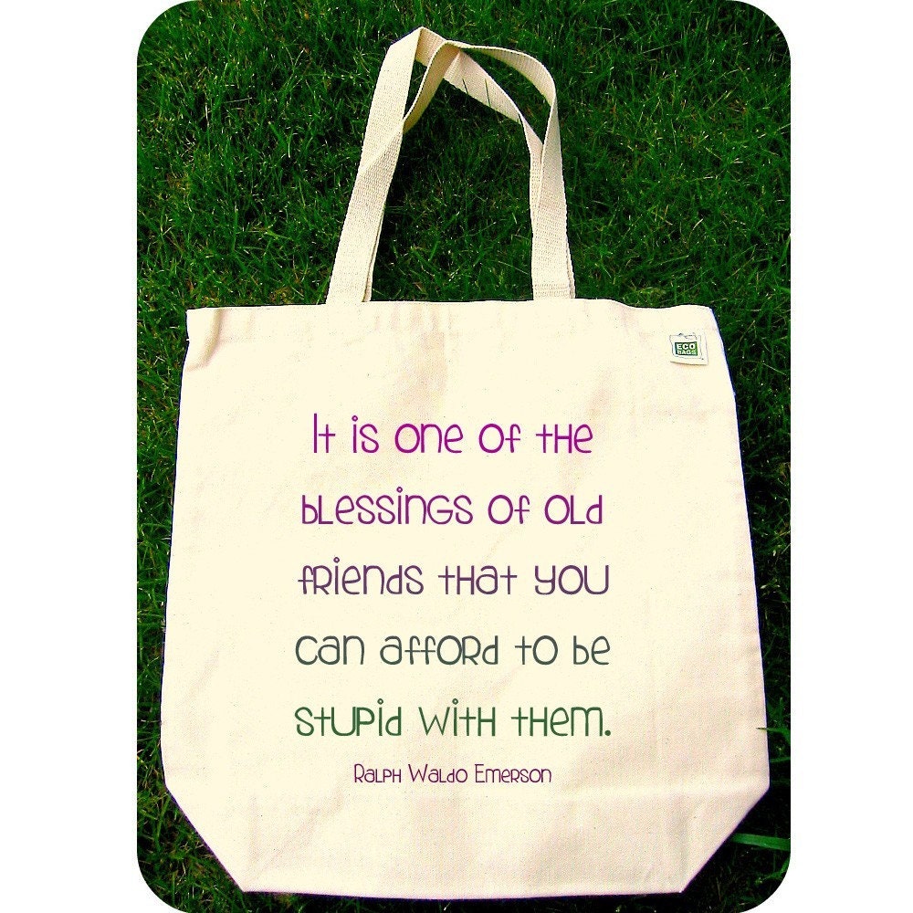 FRIENDSHIP QUOTE by Ralph Waldo Emerson on a Recycled Cotton Canvas Tote