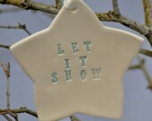 Ceramic Christmas Star Ornament - Let it Snow in Icy Turquoise Blue