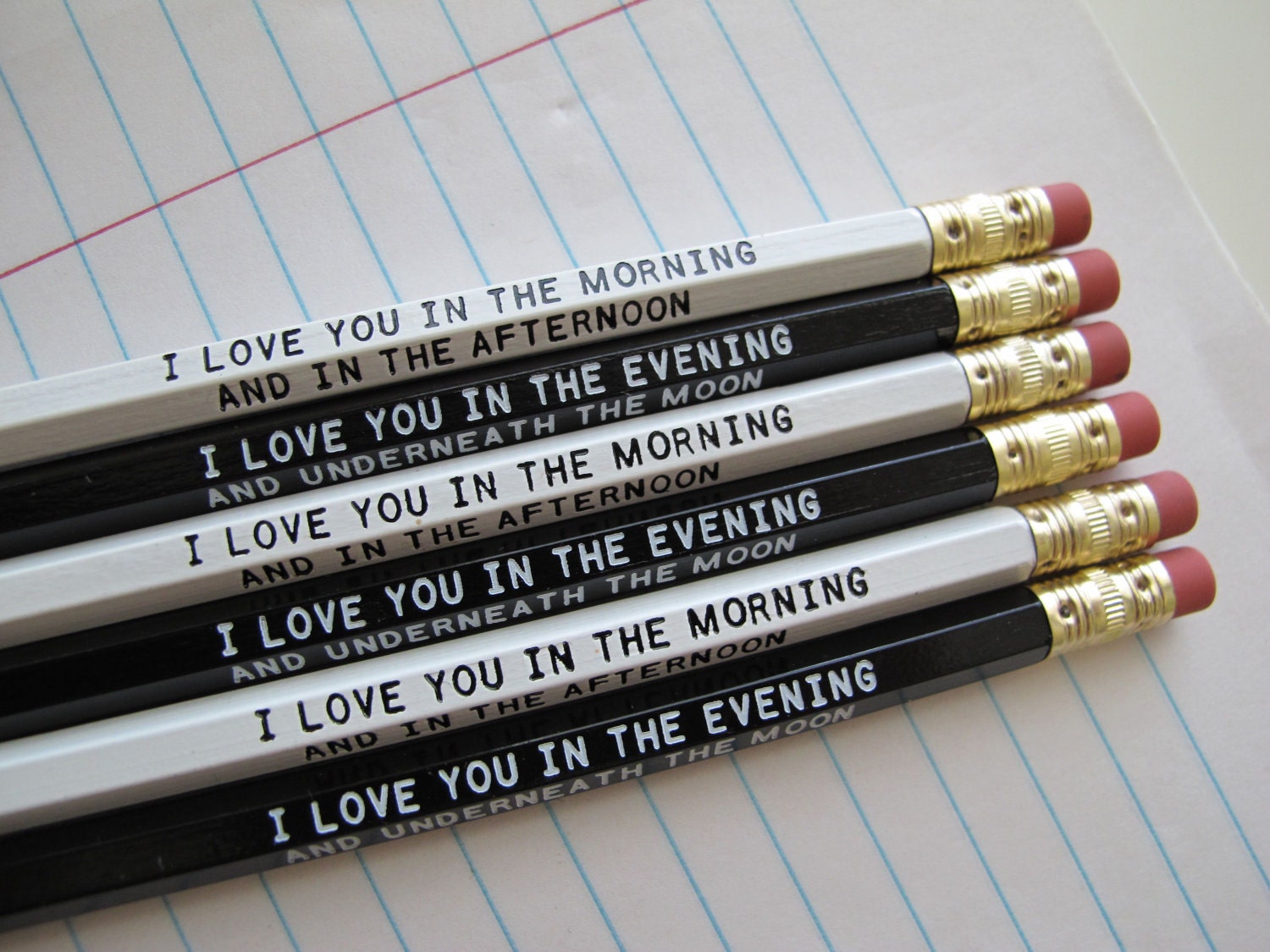 I Love You In The Morning And In The Afternoon I Love You In The Evening And Underneath The Moon Pencils