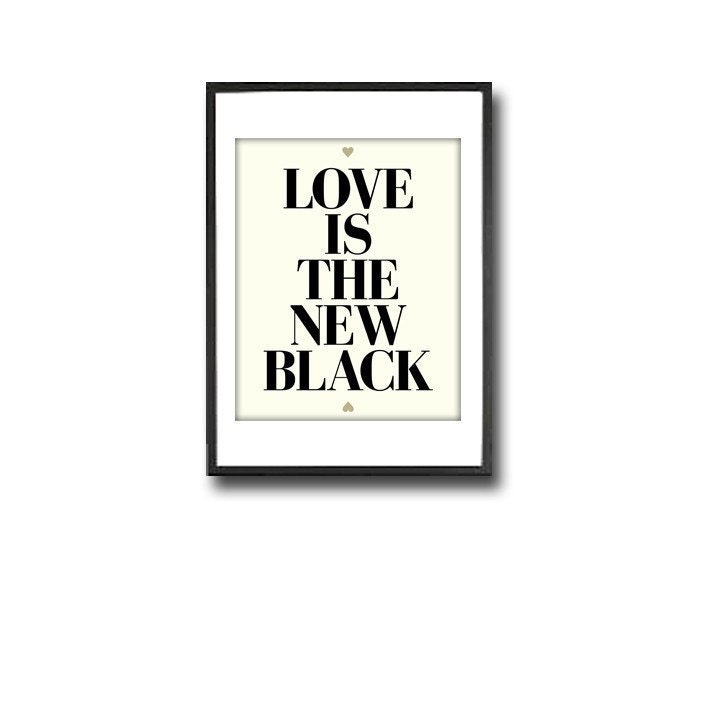 LIMITED EDITION / LOVE IS THE NEW BLACK