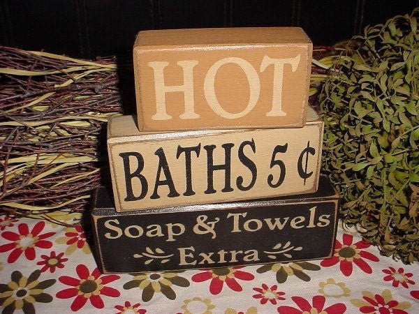 HOT BATHS 5 CENTS SOAP AND TOWELS EXTRA Wood Sign Blocks PRIMITIVE COUNTRY RUSTIC HOME BATHROOM DECOR