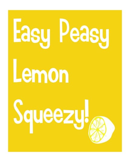Original Fun Art Print Easy Peasy Lemon Squeezy