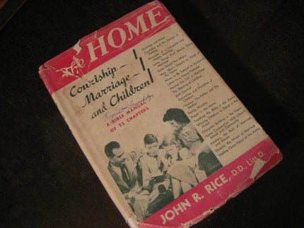 The Home - Courtship, Marriage, and Children A Bible Manual of 22 Chapters