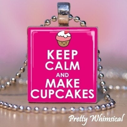 KEEP CALM AND MAKE CUPCAKES pink - Scrabble Tile Pendant ... prettywhimsical
