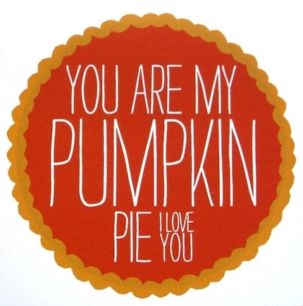 You Are My Pumpkin Pie card