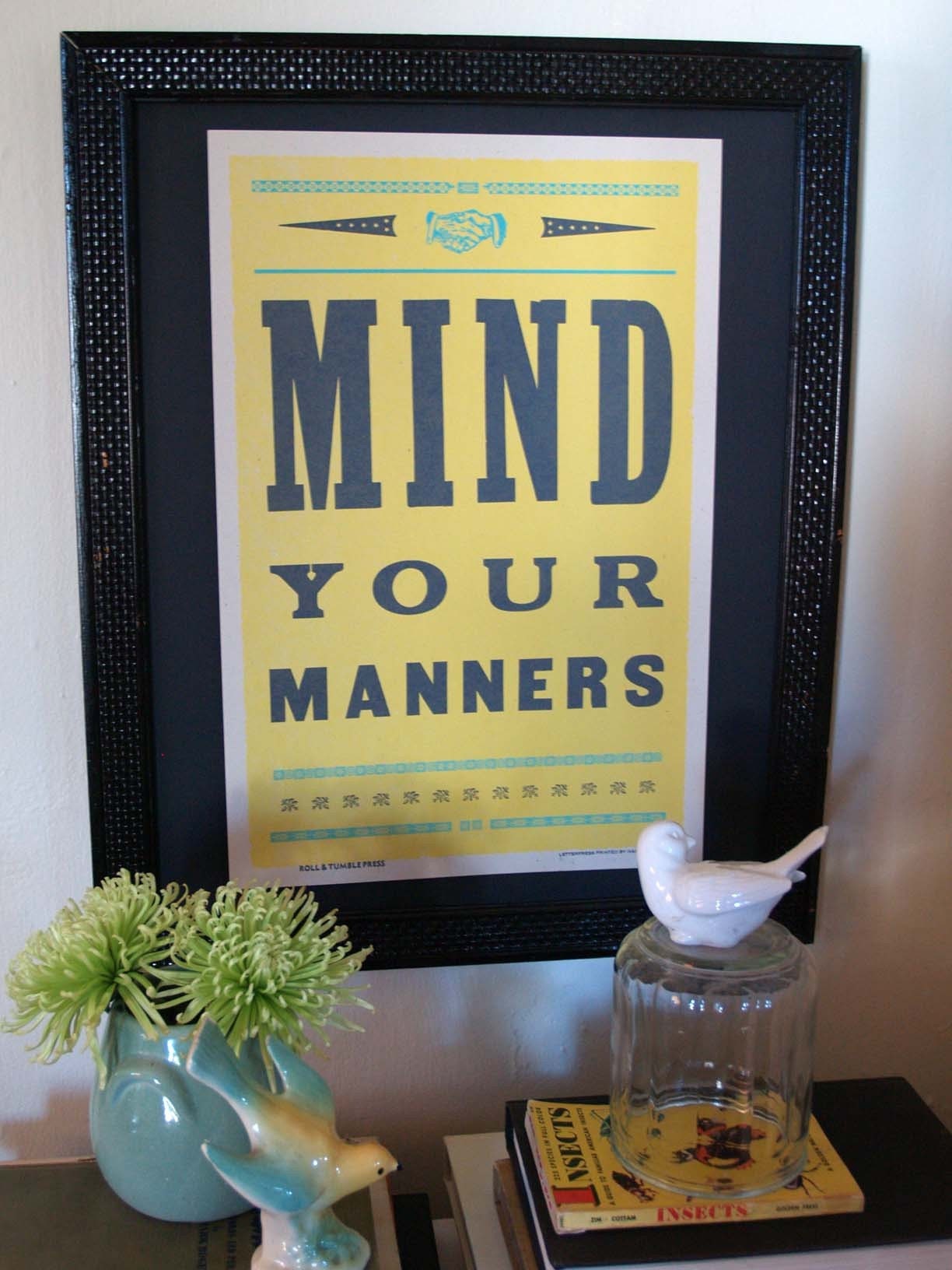 Mind Your Manners Handprinted letterpress poster