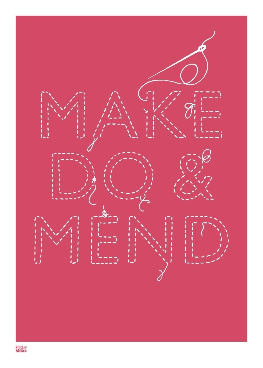 Make Do and Mend, hand pulled screen print onto 100 percent recycled card, hot pink (also in turquoise))