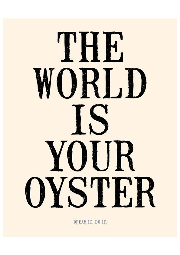 THE WORLD IS YOUR OYSTER - 8x10 Deluxe Print in Vintage Cream and Black