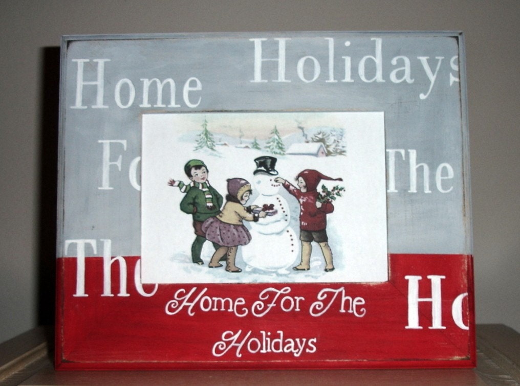 Home for the Holidays Picture Frame-RESERVED FOR BEV