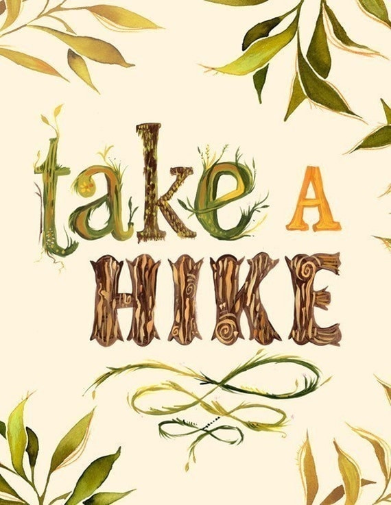 Take A Hike 8 x 10
