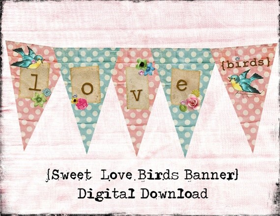 Shabby Love Birds Valentines Day Banner / Easy DIY Digital File
