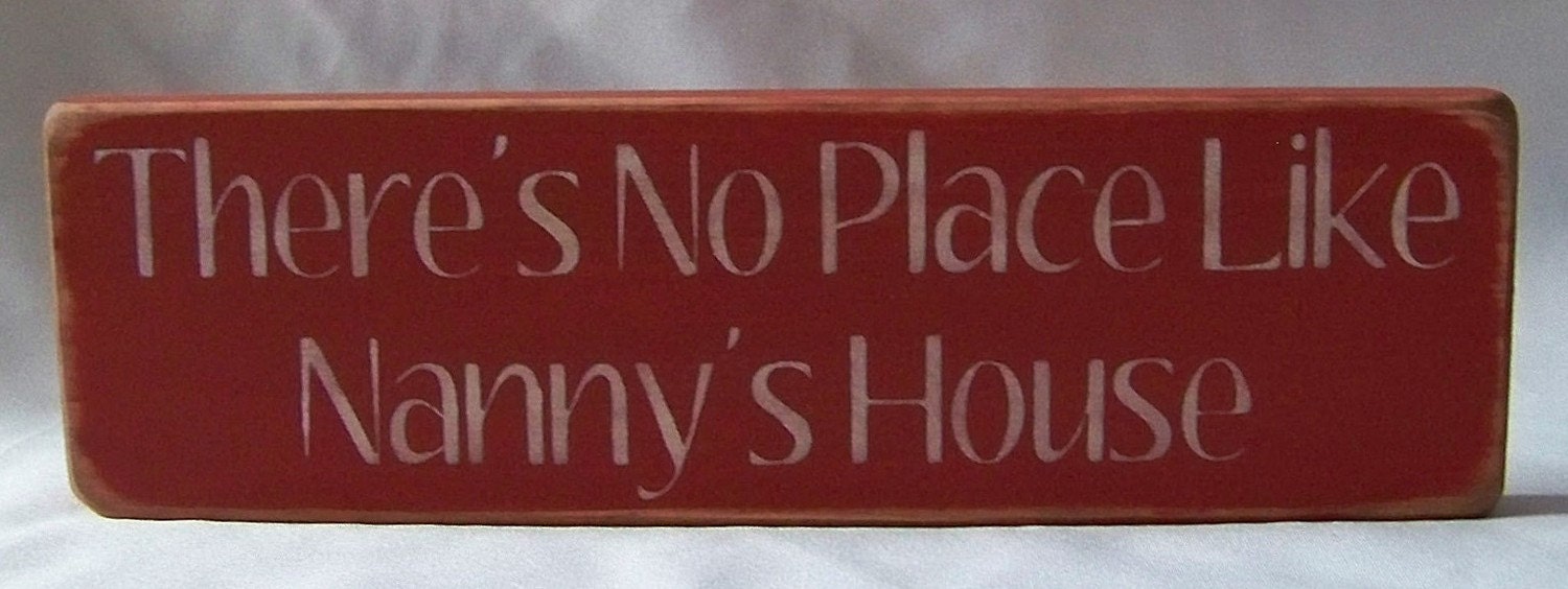 Wood Sign Distressed There's No Place Like Nanny's House