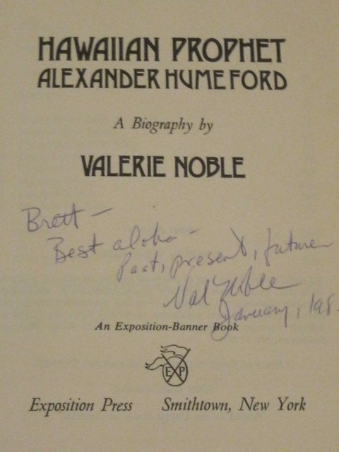 Signed First Edition Book with Dust Jacket - Hawaiian Prophet Alexander Hume Ford by Valerie Noble 1980