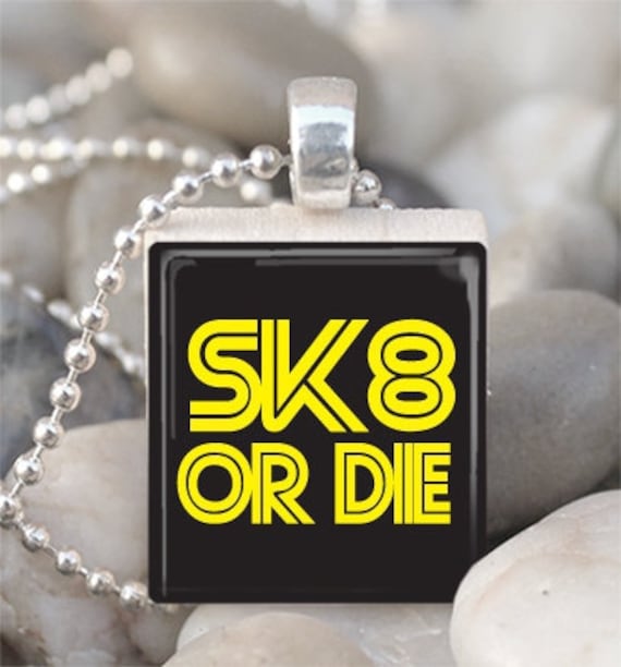 SK8 Or Die Scrabble Tile Pendant With Ball Chain 1443