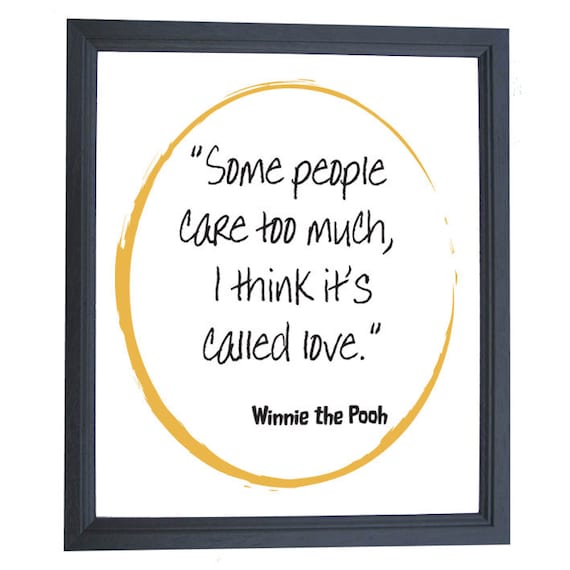 Winnie the Pooh I think it's called Love Quote A4 Print