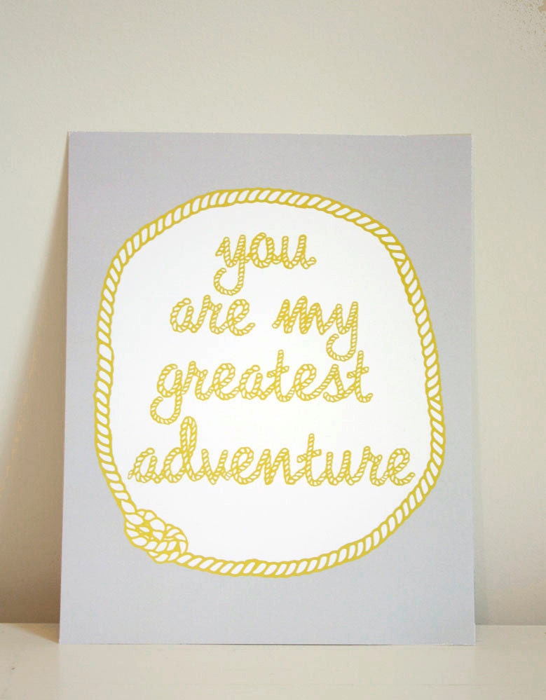 8x10 You Are My Greatest Adventure print