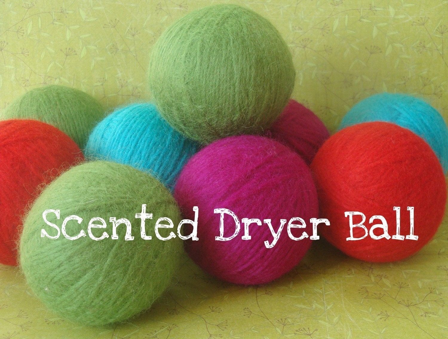 SCENTED Wool Dryer Ball - Many available Scents to Choose