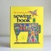 The Complete Family Sewing Book from 1972