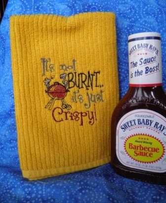 Embroidered "It's not Burnet it's just Crispy" Kitchen Towel