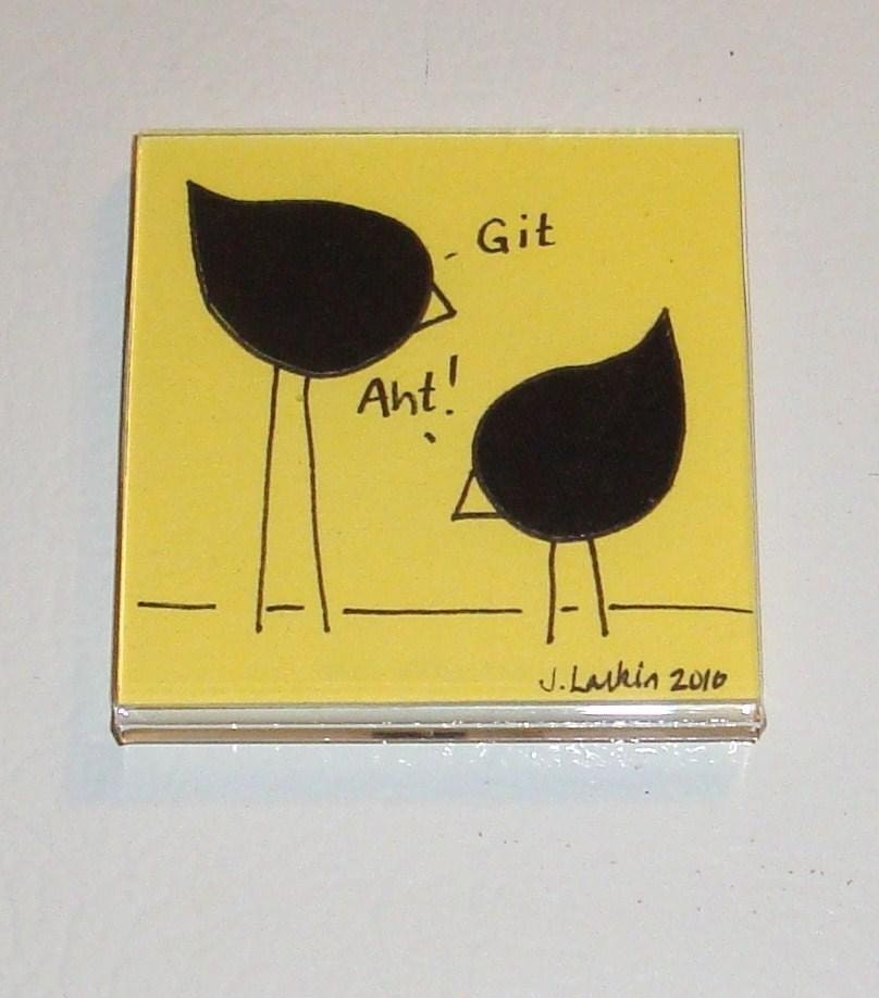 Fabric Art Magnet - Git Aht - Pittsburgh - Pittsburghese