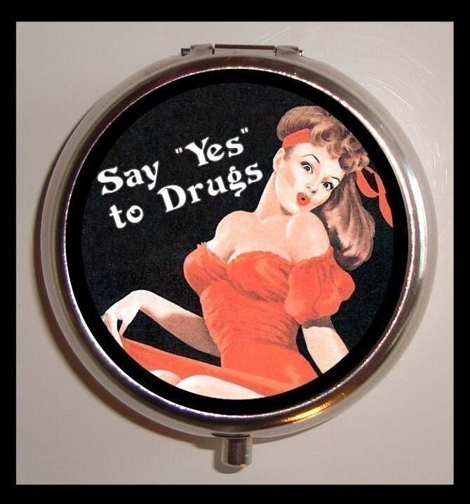 funny pin up quotes. Say Yes to Drugs Pinup Pin Up