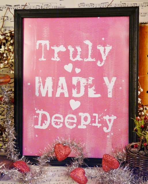 Truly madly deeply Valentine Pink sign digital   - uprint NEW vintage art words primitive paper old pdf 8 x 10 frame saying