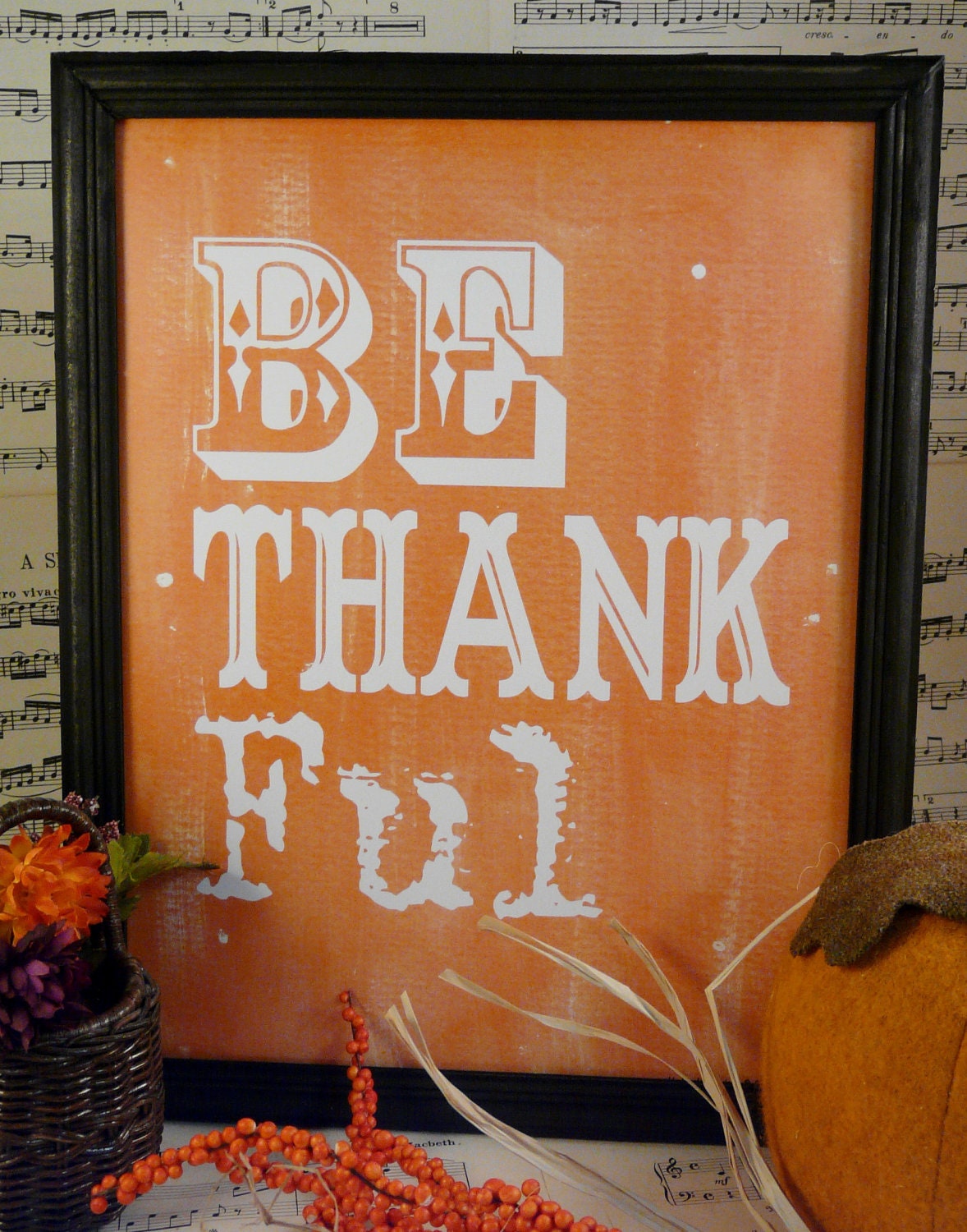 Be Thankful Thanksgiving sign digital - orange uprint words vintage style paper old pdf 8 x 10 frame saying