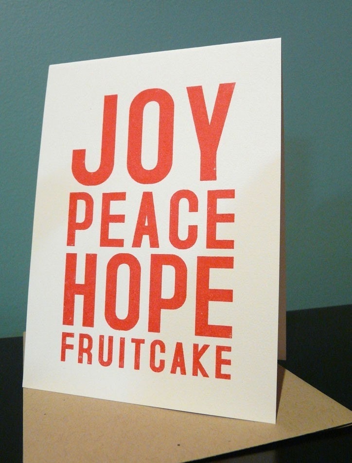 JOY, PEACE, HOPE, FRUITCAKE - Gocco Printed Christmas Card (SET)