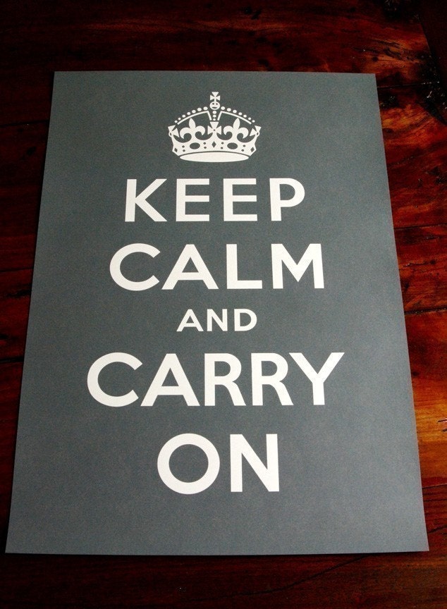 Keep Calm And Carry on Poster - Charcoal Gray.